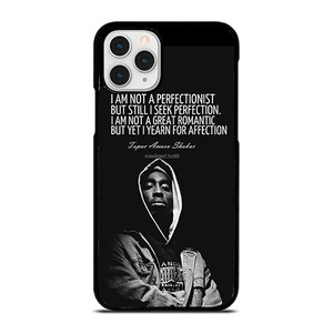 QUOTE INSPIRATION TUPAC 2PAC iPhone 11 Pro Case QUOTE INSPIRATION TUPAC 2PAC iPhone 11 Pro Case