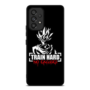 GOKU TRAIN HARD NO EXCUSES Samsung Galaxy A53 Case