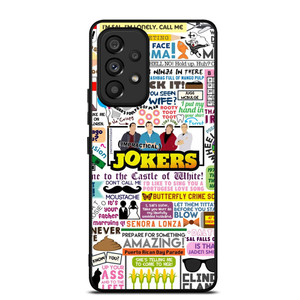 IMPRACTICAL JOKERS QUOTES Samsung Galaxy A53 Case IMPRACTICAL JOKERS QUOTES Samsung Galaxy A53 Case