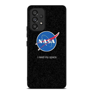 NASA I NEED MY SPACE Samsung Galaxy A53 Case