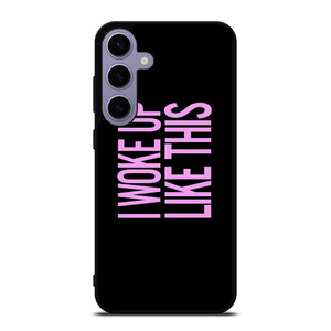 I WOKE UP LIKE THIS 2 Samsung Galaxy S24 Case
