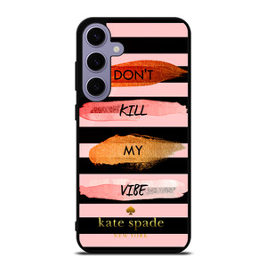 KATE SPADE DON'T KILL MY VIBE Samsung Galaxy S24 Case KATE SPADE DON'T KILL MY VIBE Samsung Galaxy S24 Case