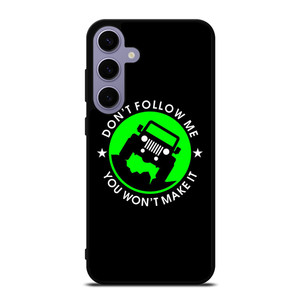 JEEP DONT FOLLOW ME QUOTES Samsung Galaxy S24 Plus Case
