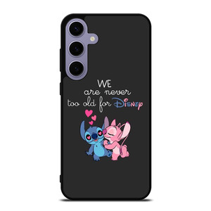 LILO AND STITCH QUOTES DISNEY NEVER TOO OLD Samsung Galaxy S24 Plus Case
