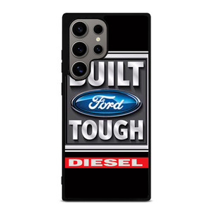 BUILT FORD TOUGH DIESEL Samsung Galaxy S24 Ultra Case