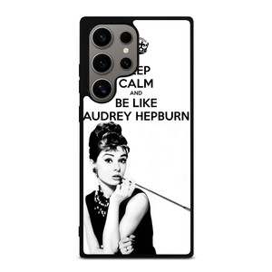 KEEP CALM AUDREY HEPBURN Samsung Galaxy S24 Ultra Case