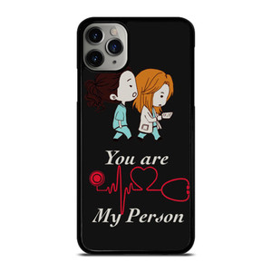 GREY' S ANATOMY YOU'RE MY PERSON 1 iPhone 11 Pro Max Case