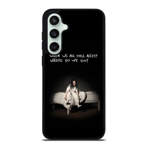 BILLIE EILISH QUOTE Samsung Galaxy S23 FE Case