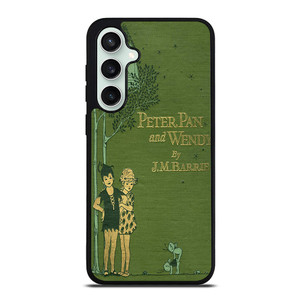 PETER PAN AND WENDY JM Barrie Samsung Galaxy S23 FE Case PETER PAN AND WENDY JM Barrie Samsung Galaxy S23 FE Case