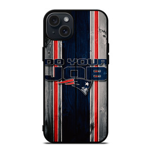NEW ENGLAND PATRIOTS LOGO DO YOUR JOB iPhone 15 Plus Case NEW ENGLAND PATRIOTS LOGO DO YOUR JOB iPhone 15 Plus Case