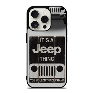 IT'S A JEEP THING iPhone 15 Pro Case