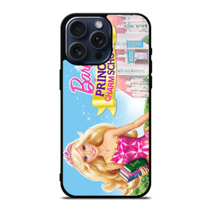BARBIE PRINCESS CHARM SCHOOL iPhone 15 Pro Max Case BARBIE PRINCESS CHARM SCHOOL iPhone 15 Pro Max Case