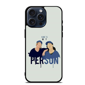 GREYS ANATOMY YOU'RE MY PERSON SWEET iPhone 15 Pro Max Case
