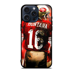 JOE MONTANA SF 49ERS NFL iPhone 15 Pro Max Case JOE MONTANA SF 49ERS NFL iPhone 15 Pro Max Case