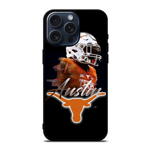 TEXAS LONGHORNS FOOTBALL AUSTIN iPhone 15 Pro Max Case