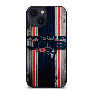 NEW ENGLAND PATRIOTS LOGO DO YOUR JOB iPhone 14 Plus Case NEW ENGLAND PATRIOTS LOGO DO YOUR JOB iPhone 14 Plus Case