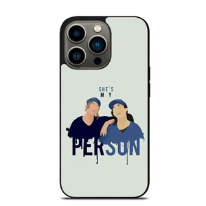 GREYS ANATOMY YOU'RE MY PERSON SWEET iPhone 13 Pro Case