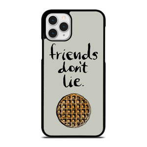 BEST FRIENDS DON'T LIE WAFFLE STRANGER THINGS iPhone 11 Pro Case BEST FRIENDS DON'T LIE WAFFLE STRANGER THINGS iPhone 11 Pro Case