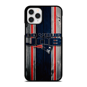 NEW ENGLAND PATRIOTS LOGO DO YOUR JOB iPhone 11 Pro Case NEW ENGLAND PATRIOTS LOGO DO YOUR JOB iPhone 11 Pro Case