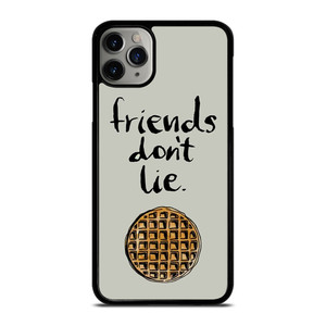 BEST FRIENDS DON'T LIE WAFFLE STRANGER THINGS iPhone 11 Pro Max Case