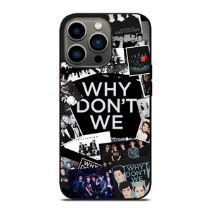 WHY DONT WE COLLAGE iPhone 13 Pro Case WHY DONT WE COLLAGE iPhone 13 Pro Case