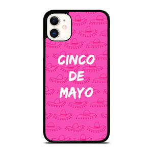 CINCO DE MAYO PINK iPhone 11 Case CINCO DE MAYO PINK iPhone 11 Case