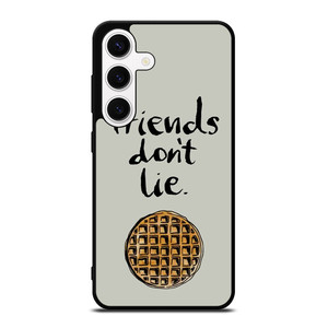 BEST FRIENDS DON'T LIE WAFFLE STRANGER THINGS Samsung Galaxy S24 Case BEST FRIENDS DON'T LIE WAFFLE STRANGER THINGS Samsung Galaxy S24 Case