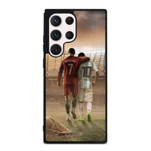 CRISTIANO RONALDO AND LIONEL MESSI Samsung Galaxy S23 Ultra Case