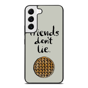 BEST FRIENDS DON'T LIE WAFFLE STRANGER THINGS Samsung Galaxy S22 Case