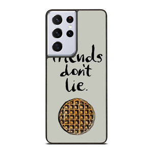 BEST FRIENDS DON'T LIE WAFFLE STRANGER THINGS Samsung Galaxy S21 Ultra Case BEST FRIENDS DON'T LIE WAFFLE STRANGER THINGS Samsung Galaxy S21 Ultra Case