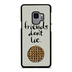 BEST FRIENDS DON'T LIE WAFFLE STRANGER THINGS Samsung Galaxy S9 Case BEST FRIENDS DON'T LIE WAFFLE STRANGER THINGS Samsung Galaxy S9 Case