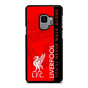 LIVERPOOL YOU'LL NEVER WALK ALONE Samsung Galaxy S9 Case LIVERPOOL YOU'LL NEVER WALK ALONE Samsung Galaxy S9 Case