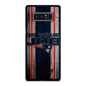 NEW ENGLAND PATRIOTS LOGO DO YOUR JOB Samsung Galaxy Note 8 Case