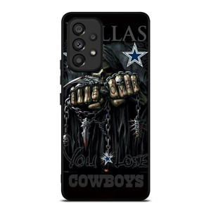 DALLAS COWBOYS SKULL YOU LOSE Samsung Galaxy A53 Case