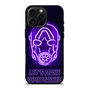 BORDERLAND 3 LETS MAKE SOME MAYHEM iPhone 16 Pro Max Case