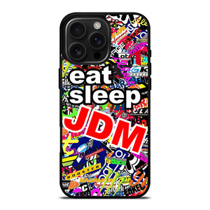 EAT SLEEP JDM iPhone 16 Pro Max Case