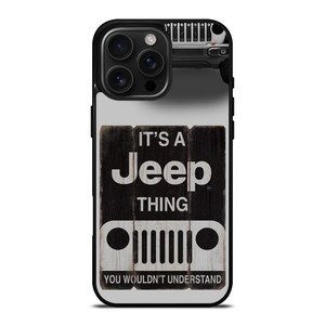 IT'S A JEEP THING iPhone 16 Pro Max Case