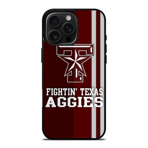 TEXAS A&M FIGHTIN' AGGIES iPhone 16 Pro Max Case TEXAS A&M FIGHTIN' AGGIES iPhone 16 Pro Max Case