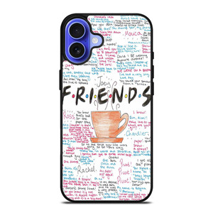 FRIENDS TV SHOW QUOTES iPhone 16 Case