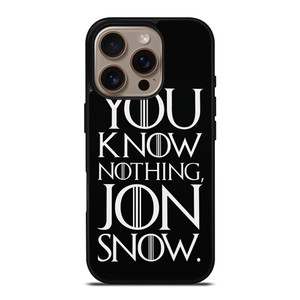 GAME OF THRONES KNOW NOTHING JON SNOW black rubber iPhone 16 Pro Case GAME OF THRONES KNOW NOTHING JON SNOW black rubber iPhone 16 Pro Case