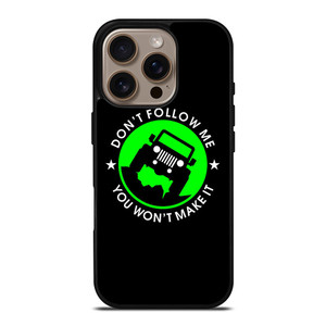 JEEP DONT FOLLOW ME QUOTES iPhone 16 Pro Case JEEP DONT FOLLOW ME QUOTES iPhone 16 Pro Case