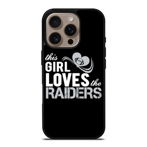 THIS GIRL LOVES THE RAIDERS 2 iPhone 16 Pro Case