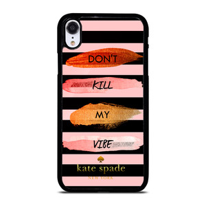 KATE SPADE DON'T KILL MY VIBE iPhone XR Case