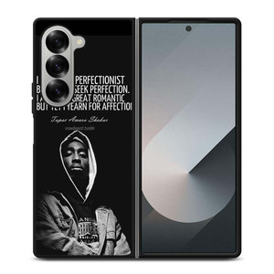 QUOTE INSPIRATION TUPAC 2PAC Samsung Galaxy Z Fold 6 Case Cover