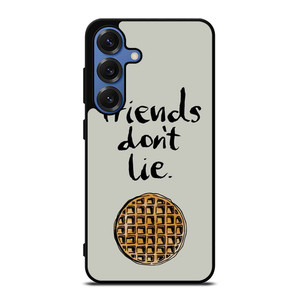 BEST FRIENDS DON'T LIE WAFFLE STRANGER THINGS Samsung Galaxy S25 Case BEST FRIENDS DON'T LIE WAFFLE STRANGER THINGS Samsung Galaxy S25 Case