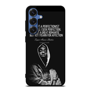 QUOTE INSPIRATION TUPAC 2PAC Samsung Galaxy S25 Case