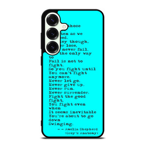 GREY'S ANATOMY QUOTES Samsung Galaxy S25 Plus Case GREY'S ANATOMY QUOTES Samsung Galaxy S25 Plus Case