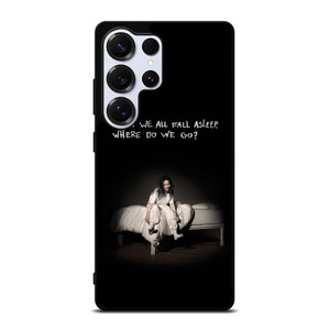 BILLIE EILISH QUOTE Samsung Galaxy S25 Ultra Case
