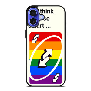 UNO REVERSE CARD YOU THINK YOU SMART iPhone 16 Case