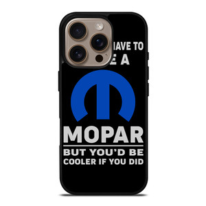 MOPAR AUTOMOBILE QUOTES iPhone 16 Pro Case